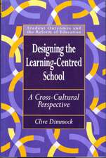 Designing the Learning-centred School: A Cross-cultural Perspective