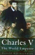 Charles V: The World Emperor