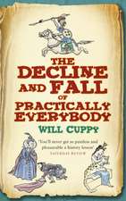 Cuppy, W: Decline and Fall of Practically Everybody