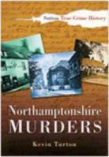 Turton, K: Northamptonshire Murders