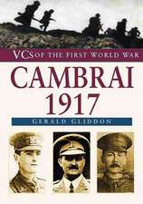 Gliddon, G: Cambrai 1917