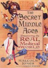 The Secret Middle Ages