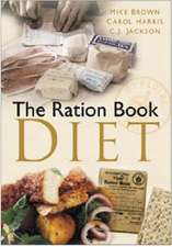 Brown, M: The Ration Book Diet