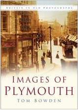 Bowden, K: Images of Plymouth