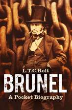 Rolt, L: Brunel: A Pocket Biography