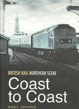 British Rail Northern Scene: Coast to Coast