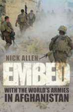 Embed to the End with the World's Armies in Afghanistan: Yes or No