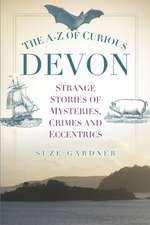 The A-Z of Curious Devon