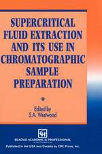 Supercritical Fluid Extraction and its Use in Chromatographic Sample Preparation