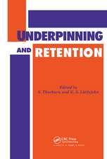 Underpinning and Retention