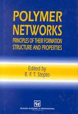 Polymer Networks: Principles of their Formation, Structure and Properties