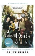 Feiler, B: The Council Of Dads