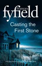 Fyfield, F: Casting the First Stone