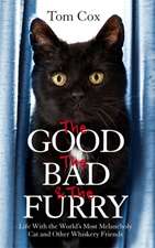 Cox, T: Good, The Bad and The Furry