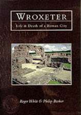 Barker, P: Wroxeter