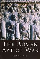 Gilliver, C: Roman Art of War