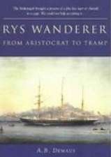 Rys Wanderer: From Aristocrat to Tramp