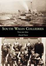 Owen, D: South Wales Collieries Vol 1