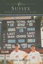 Sussex County Cricket Club: Fifty of the Finest Matches