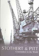 Stothert & Pitt: Cranemakers to the World