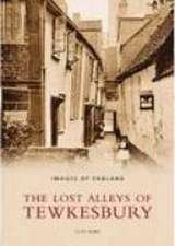 Lost Alleys and Streets of Tewkesbury