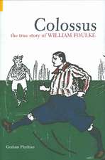 Colossus: The True Story of William Foulke