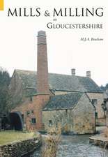 MILLS AND MILLING IN GLOUCESTERSHIRE