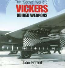 Forbat, J: Vickers Guided Weapons