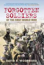 Forgotten Soldiers of the First World War