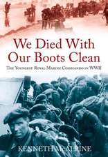 McAlpine, K: We Died with Our Boots Clean