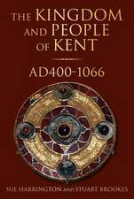 Harrington, S: The Kingdom and People of Kent