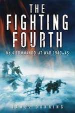 Dunning, R: The Fighting Fourth