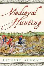 Medieval Hunting: Torture & Punishment Through History