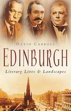 Edinburgh: Literary Lives & Landscapes