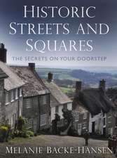 Historic Streets and Squares: The Secrets on Your Doorstep