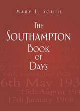 The Southampton Book of Days: Efficiency in Adversity