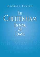 The Cheltenham Book of Days: An Illustrated History