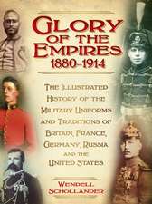 Glory of the Empires 1880-1914