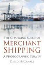 The Changing Scene of Merchant Shipping