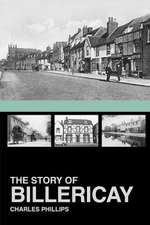 The Story of Billericay