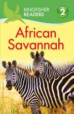 Llewellyn, C: Kingfisher Readers: African Savannah (Level 2: