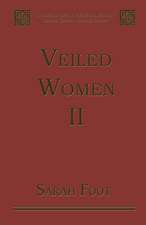 Veiled Women: Volume II: Female Religious Communities in England, 871–1066