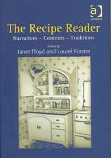 The Recipe Reader: Narratives - Contexts - Traditions