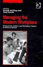 Managing the Modern Workplace: Productivity, Politics and Workplace Culture in Postwar Britain