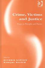 Crime, Victims and Justice: Essays on Principles and Practice