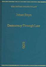 Democracy Through Law: Selected Speeches and Judgments