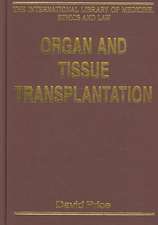 Organ and Tissue Transplantation