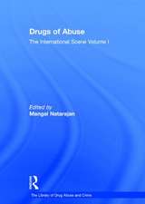 Drugs of Abuse: The International Scene: Volume I