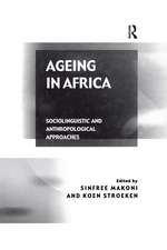 Ageing in Africa: Sociolinguistic and Anthropological Approaches