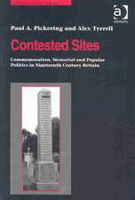 Contested Sites: Commemoration, Memorial and Popular Politics in Nineteenth-Century Britain